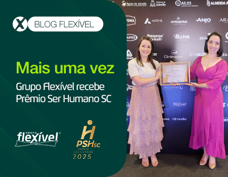Mais uma vez: Grupo Flexível recebe Prêmio Ser Humano SC